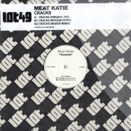 Front View : Meat Katie - CRACKS (MOGUAI & MADOX REMIXES) - Lot49 / lot49034
