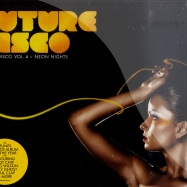 Front View : Various Artists - FUTURE DISCO VOL.4 - NEON NIGHTS (2CD) - Needwant / needcd004x