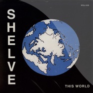 Front View : Shelve - This World (7 inch) - Peoples Potential Unlimited / ppu026