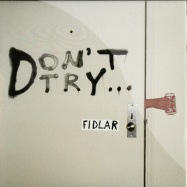 Front View : Fidlar - DON T TRY EP (7 INCH) - Wichita / webb352s