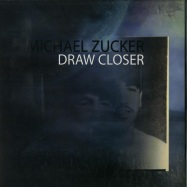 Front View : Michael Zucker - DRAW CLOSER (2LP) - Finale Sessions Select / FSS 005