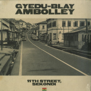 Front View : Gyedu-Blay Ambolley - 11TH STREET, SEKONDI (2LP + MP3) - Agogo / ARVL131 / 05183301