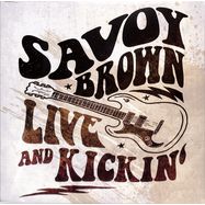 Front View : Savoy Brown - LIVE AND KICKIN (LP) - Goldencore Records / GCR 20128-1