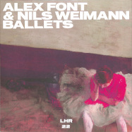 Front View : Alex Font / Nils Weimann - BALLETS (LIZZ MIX) - Lazare Hoche / LHR 22