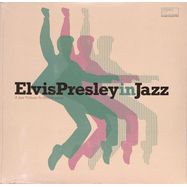 Front View : Various Artists - ELVIS PRESLEY IN JAZZ (LP) - Wagram / 05226221