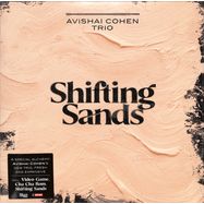 Front View : Avishai Cohen Trio - SHIFTING SANDS (180 GR. BLACK VINYL) - Naive / BLVM 7595LP