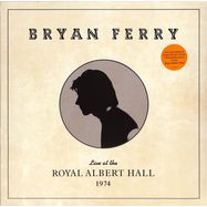 Front View : Bryan Ferry - LIVE AT THE ROYAL ALBERT HALL 1974 (LP) - BMG Rights Management / 405053825577