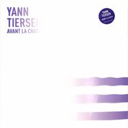 Front View : Yann Tiersen - AVANT LA CHUTE - Ici D ailleurs / 00156477