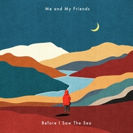 Front View : Me And My Friends - BEFORE I SAW THE SEA (LP) - Ear Trumpet / MAMFLP2