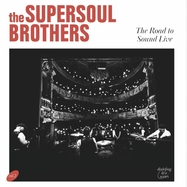 Front View : Supersoul Brothers - THE ROAD TO SOUND LIVE (LP) - Dixiefrog / 05240381