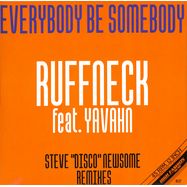 Front View : Ruffneck feat. Yavahn - EVERYBODY BE SOMEBODY (STEVE NEWSOME REMIXES) - High Fashion Music / MS 522