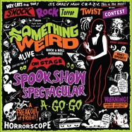 Front View : Something Weird - SPOOK SHOW SPECTACULAR A-GO-GO (LP) - Modern Harmonic / LPMHC8205