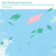 Front View : Peter Broderick / Ensemble 0 - GIVE IT TO THE SKY: ARTHUR RUSSELL S TOWER OF MEANING EXPANDED (LTD CLEAR 2LP) - Erased Tapes / 05244561