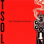 Front View : T.S.O.L. - THE TRIGGER COMPLEX (LP) (LTD.EDITION FIRST PRESSING COL) - BMG RIGHTS MANAGEMENT / 405053825882