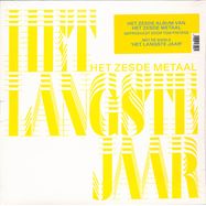 Front View : Het Zesde Metaal - HET LANGSTE JAAR (LP) - Unday / UNDAY159LP