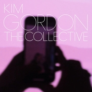 Front View : Kim Gordon - THE COLLECTIVE (CD) - Matador-Beggars Group / 05256542