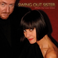 Front View : Swing out Sister - WHERE OUR LOVE GROWS (LP) - Shanachie / SHANLP5754