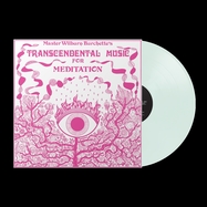Front View : Master Wilburn Burchette - TRANSCENDENTAL MUSIC FOR MEDITATION (LTD MILKY CLEAR LP) - Numero Group / 00164062