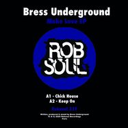 Front View : Bress Underground - MAKE LOVE EP - Robsoul / ROBSOUL339