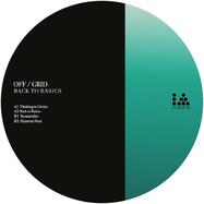 Front View : OFF / GRID - BACK TO BASICS - Illegal Alien Records / IARLTDT017