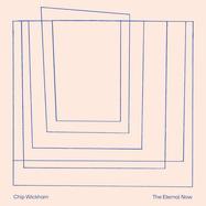 Front View : Chip Wickham - THE ETERNAL NOW (LP) - Gondwana / 05278131