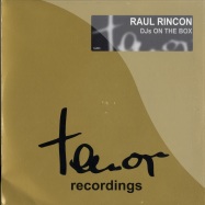 Front View : Raul Rincon - DJS ON THE BOX - Tenor / tnr001