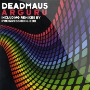 Front View : Deadmau5 - ARGURU - PROGRESSION & EDX REMIX - Songbird213 / SB213