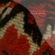 Front View : Heatsick - DREAM TENNIS - Cock Tail D Amore Music / CDA0026
