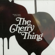 Front View : Neneh Cherry & The Thing - THE CHERRY THING (CD) - Smalltown Supersound / sts229cd