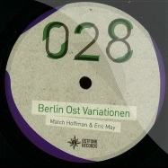Front View : Match Hoffman / Eric May - BERLIN OST VARIATIONEN - Ostfunk Records / OSTFUNK028