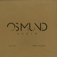 Front View : Harro Triptrap - FIRST EP (180G VINYL / HAND PRINTED) - Osmund Audio / OA 001