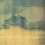 Front View : Tropical Hifi - OCEANIA (LP) - Emotional Response / ERS 028
