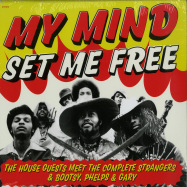 Front View : The House Guests Meet The Complete Strangers & Bootsy, Phelps & Gary - MY MIND SET ME FREE (LP) - Shake It / SHAKE1288LP