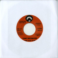 Front View : Funky Destination - COME BACK TO ME (7 INCH) - Soopastole Edits  / SSR213