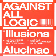 Front View : Against All Logic - ILLUSIONS OF SHAMELESS ABUNDANCE / ALUCINAO - Other People / OP057