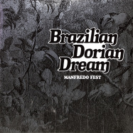 Front View : Manfredo Fest - BRAZILIAN DORIAN DREAM (1976) (180 G LP) - Far Out Recordings / FARO219LP
