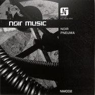 Front View : Noir - PNEUMA (TRANSPARENT VINYL) - Noir Music / NM002