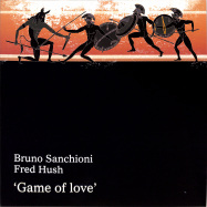 Front View : Bruno Sanchioni / Fred Hush - GAME OF LOVE - Fantasia Artists / FA003
