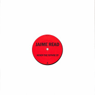 Front View : Jaime Read - NEVER THE FURURE EP - Only One Music / ONLY16