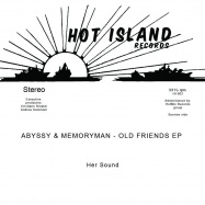 Front View : Abyssy & Memoryman - OLD FRIENDS EP - Hot Island Records / HI002