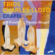 Front View : Charles Lloyd - TRIOS: CHAPEL (LP) - Blue Note / 4526650