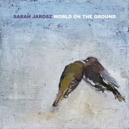 Front View :  Sarah Jarosz - WORLD ON THE GROUND (VINYL) (LP) - Concord Records / 7216889