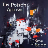 Front View : Poison Arrows - CRIME AND SODA (LP) - Solid Brass Records / BRASSC42