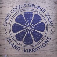 Front View : Chris Coco / George Solar - ISLAND VIBRATIONS (LP) - Dsppr / DSPPR60