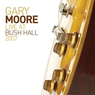 Front View : Gary Moore - LIVE AT BUSH HALL 2007 (2LP) - earMUSIC classics / 0213670EMX