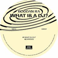 Front View : Bogdan Ra - WHAT IS A DJ? - Craft Music / CMR 007