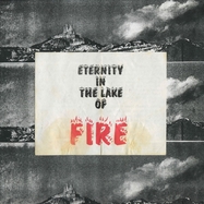 Front View : Bitter Calm - ETERNITY IN THE LAKE OF FIRE (LP) - Earth Libraries / LPEL601