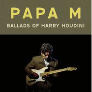 Front View : Papa M - BALLADS OF HARRY HOUDINI (LP) - Drag City / 05266211