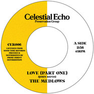 Front View : The Medlows - LOVE (PART ONE) (W/ ADMIN EDIT) (7 INCH) - Celestial Echo / CER006