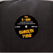 Front View : The S-Man - TROUBLE ON MY MIND / 10 CRACK COMMANDMENTS (7 INCH) - Shaolin Funk / SHF-001